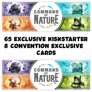 COMMAND OF NATURE KICSTARTER CARDS